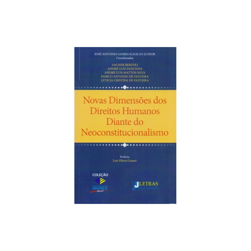 Novas dimensões dos direitos humanos diante do neoconstitucionalismo