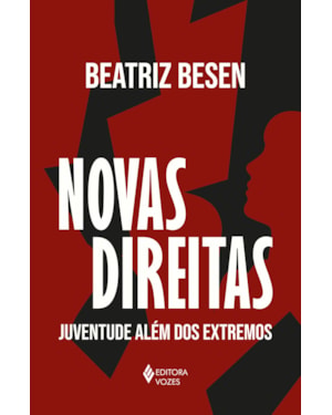 NOVAS DIREITAS: JUVENTUDE ALÉM DOS EXTREMOS