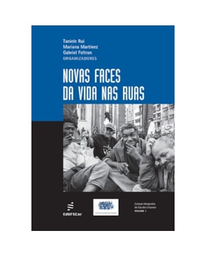 NOVAS FACES DA VIDA NAS RUAS