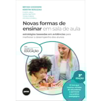 NOVAS FORMAS DE ENSINAR EM SALA DE AULA: ESTRATÉGIAS BASEADAS EM EVIDÊNCIAS PARA MELHORAR O DESEMPENHO DOS ALUNOS