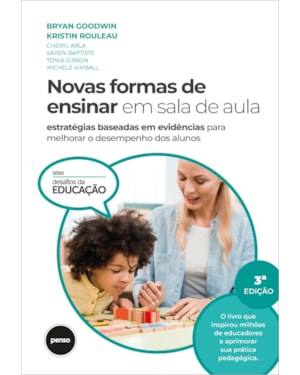 NOVAS FORMAS DE ENSINAR EM SALA DE AULA: ESTRATÉGIAS BASEADAS EM EVIDÊNCIAS PARA MELHORAR O DESEMPENHO DOS ALUNOS