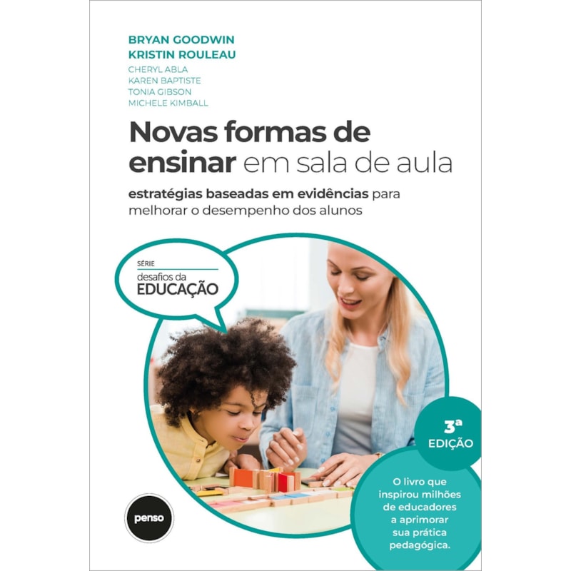 NOVAS FORMAS DE ENSINAR EM SALA DE AULA: ESTRATÉGIAS BASEADAS EM EVIDÊNCIAS PARA MELHORAR O DESEMPENHO DOS ALUNOS