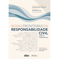 NOVAS FRONTEIRAS DA RESPONSABILIDADE CIVIL - DIREITO COMPARADO