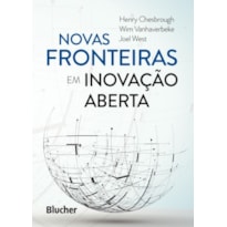 NOVAS FRONTEIRAS EM INOVAÇÃO ABERTA