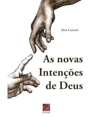 NOVAS INTENÇÕES DE DEUS, AS