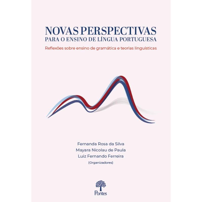NOVAS PERSPECTIVAS PARA O ENSINO DE LÍNGUA PORTUGUESA
