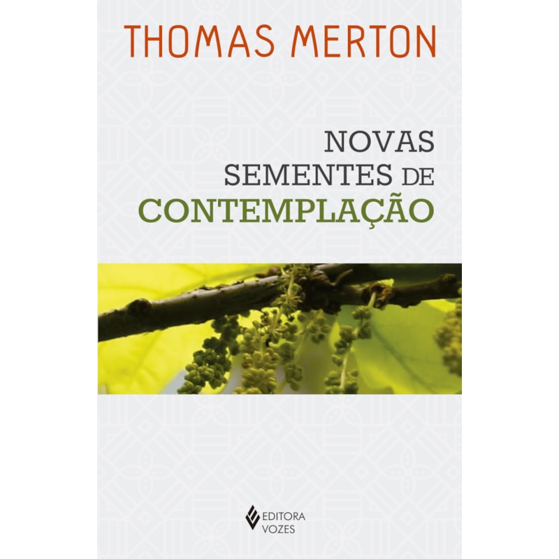 NOVAS SEMENTES DE CONTEMPLAÇÃO