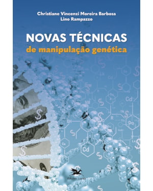 NOVAS TÉCNICAS DE MANIPULAÇÃO GENÉTICA