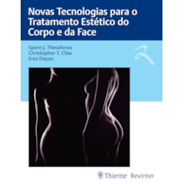 NOVAS TECNOLOGIAS PARA O TRATAMENTO ESTÉTICO DO CORPO E DA FACE