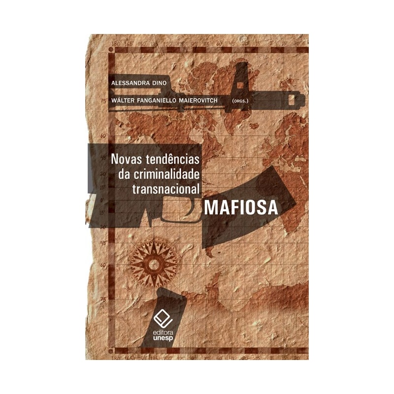 NOVAS TENDÊNCIAS DA CRIMINALIDADE TRANSNACIONAL MAFIOSA