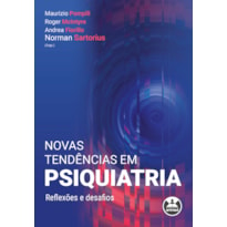 NOVAS TENDÊNCIAS EM PSIQUIATRIA: REFLEXÕES E DESAFIOS