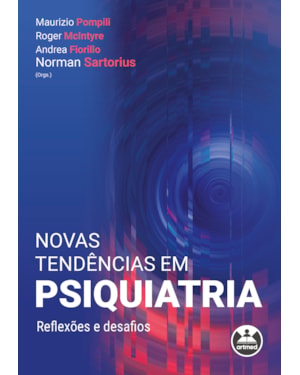 NOVAS TENDÊNCIAS EM PSIQUIATRIA: REFLEXÕES E DESAFIOS