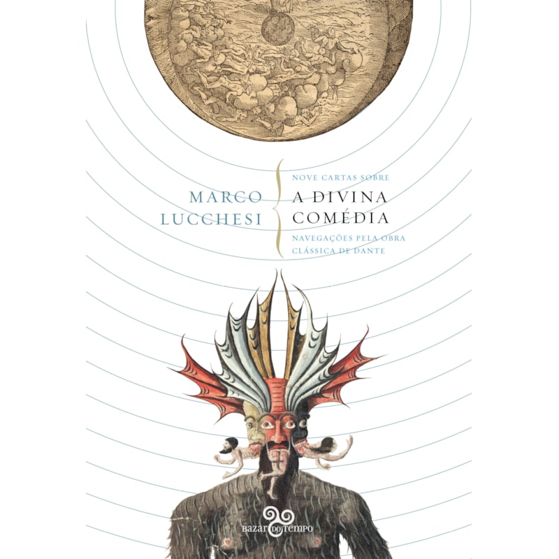 NOVE CARTAS SOBRE A DIVINA COMÉDIA: NAVEGAÇÕES PELA OBRA CLÁSSICA DE DANTE