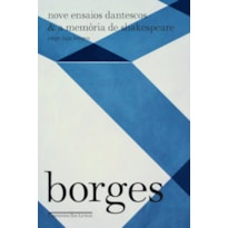 NOVE ENSAIOS DANTESCOS & A MEMÓRIA DE SHAKESPEARE