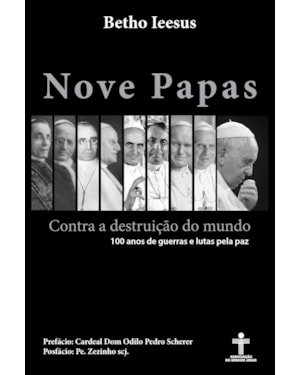 NOVE PAPAS CONTRA A DESTRUIÇÃO DO MUNDO