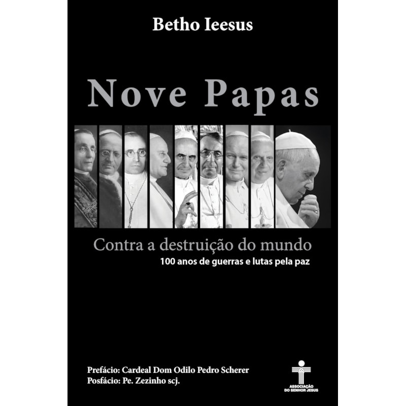 NOVE PAPAS CONTRA A DESTRUIÇÃO DO MUNDO