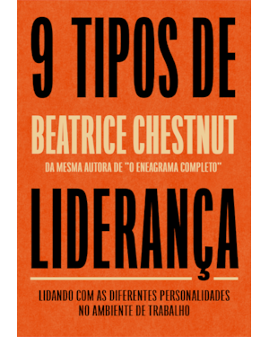 Nove tipos de liderança: Lidando com as diferentes personalidades no ambiente de trabalho
