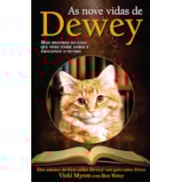 NOVE VIDAS DE DEWEY, AS NOVE VIDAS DE DEWEY, AS