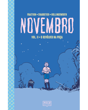 NOVEMBRO, VOL. II: O REVÓLVER NA POÇA
