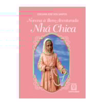 NOVENA À BEM-AVENTURADA NHÁ CHICA