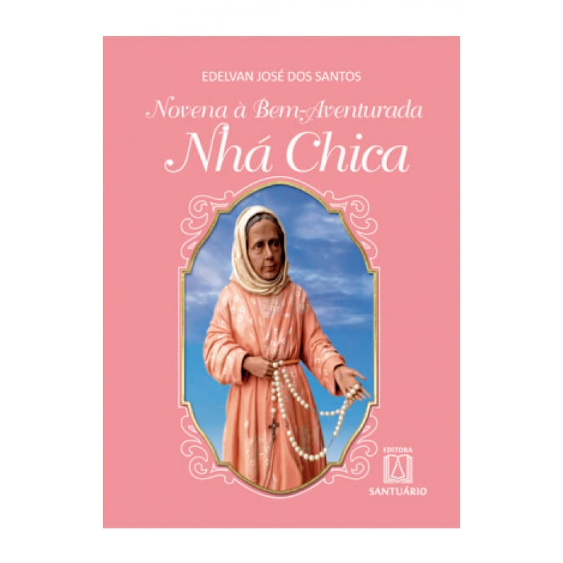 NOVENA À BEM-AVENTURADA NHÁ CHICA