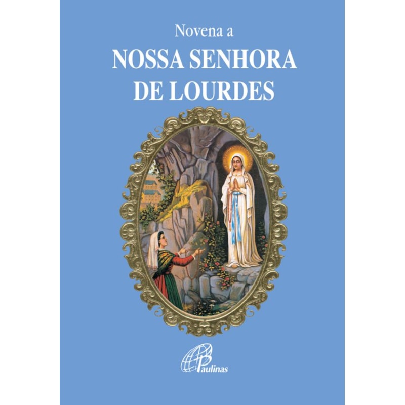 NOVENA A NOSSA SENHORA DE LOURDES