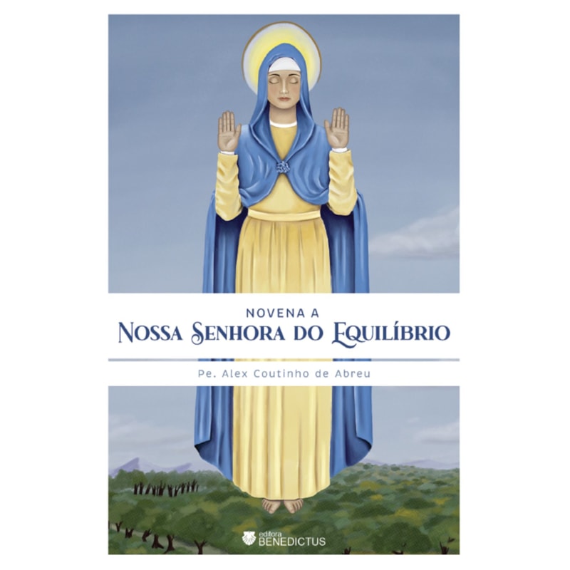 NOVENA A NOSSA SENHORA DO EQUILÍBRIO