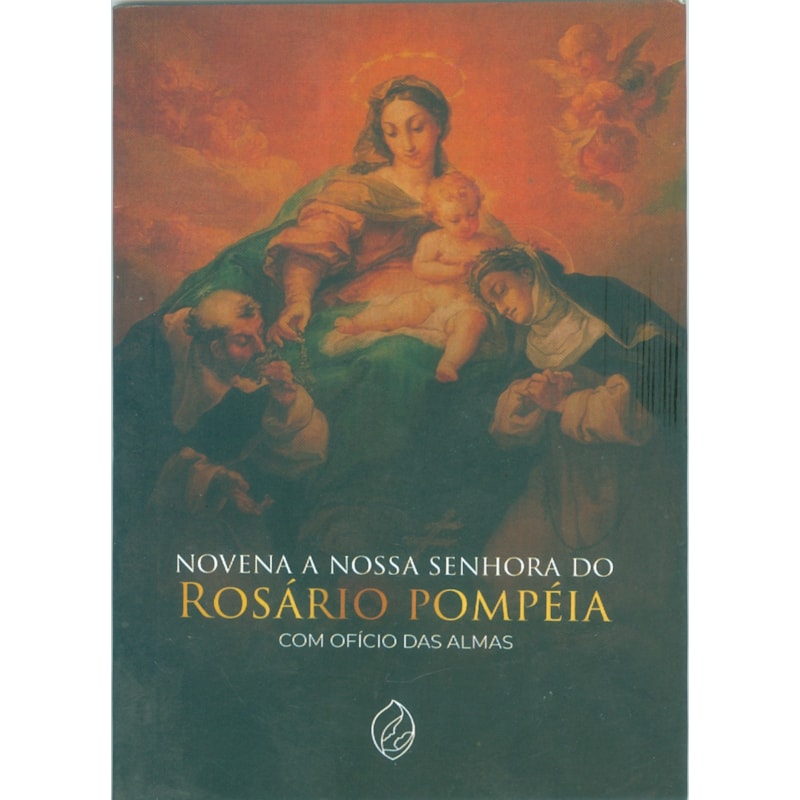 NOVENA A NOSSA SENHORA DO ROSÁRIO POMPÉIA - COM OFÍCIO DAS ALMAS