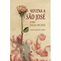 NOVENA A SÃO JOSÉ - PARA CASAIS EM CRISE