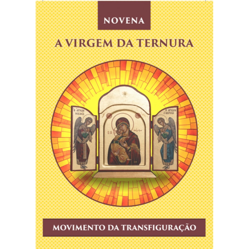 NOVENA À VIRGEM DA TERNURA - MOVIMENTO DA TRANSFIGURAÇÃO