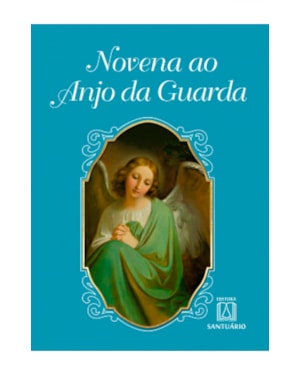 NOVENA AO ANJO DA GUARDA