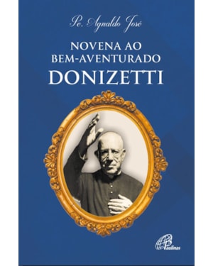 Novena ao bem-aventurado donizetti