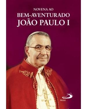 Novena ao Bem-Aventurado João Paulo I
