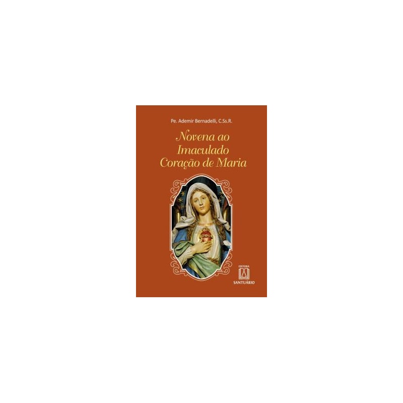 NOVENA AO IMACULADO CORAÇÃO DE MARIA - 2