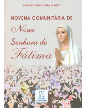 NOVENA COMUNITARIA DE NOSSA SENHORA DE FATIMA