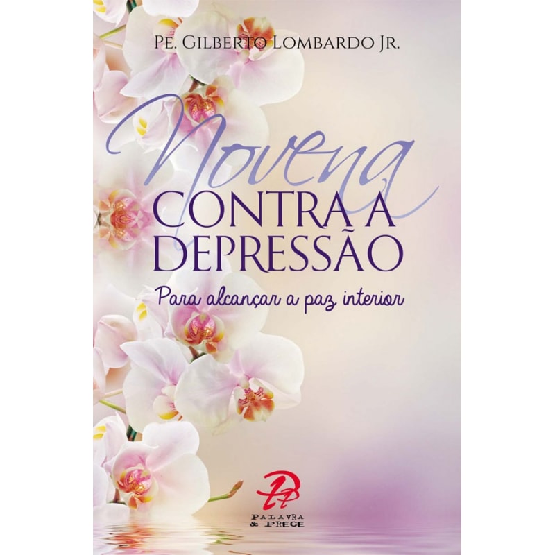 NOVENA CONTRA A DEPRESSÃO | PARA ALCANÇAR A PAZ INTERIOR