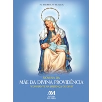 NOVENA DA MÃE DA DIVINA PROVIDÊNCIA