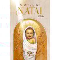 Novena de Natal 2026: "A paz existe, deseja habitar-nos"