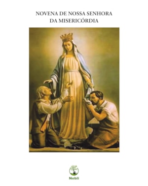 NOVENA DE NOSSA SENHORA DA MISERICÓRDIA