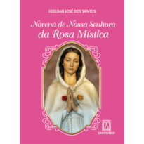 Novena de Nossa Senhora da Rosa Mística