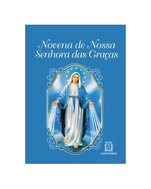 NOVENA DE NOSSA SENHORA DAS GRAÇAS