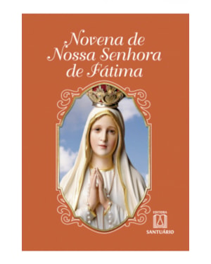 NOVENA DE NOSSA SENHORA DE FÁTIMA