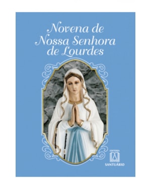NOVENA DE NOSSA SENHORA DE LOURDES