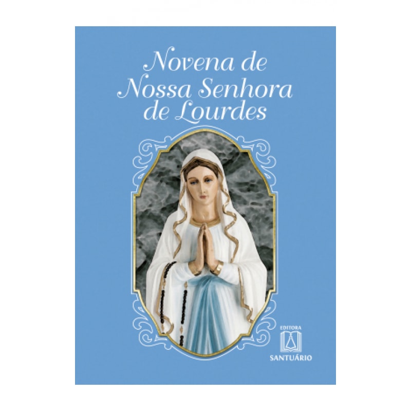 NOVENA DE NOSSA SENHORA DE LOURDES