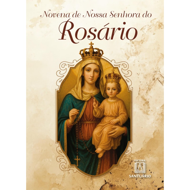 NOVENA DE NOSSA SENHORA DO RÓSARIO
