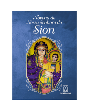 NOVENA DE NOSSA SENHORA DO SION
                                                                
