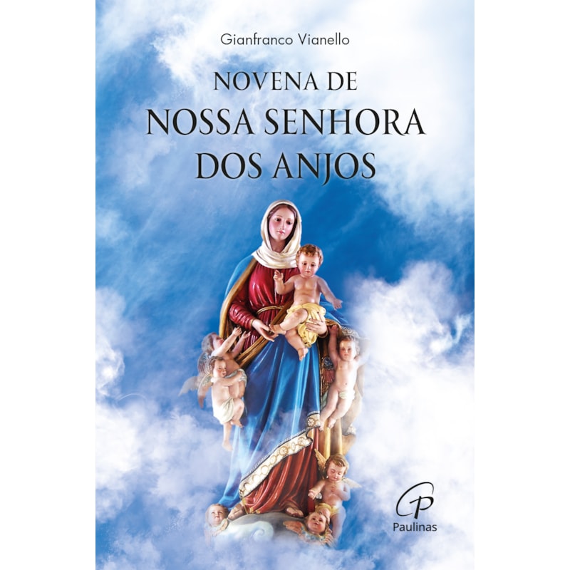 NOVENA DE NOSSA SENHORA DOS ANJOS