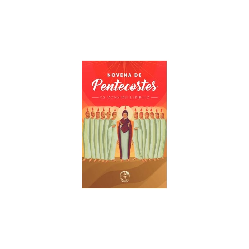 NOVENA DE PENTECOSTES - OS DONS DO ESPÍRITO
