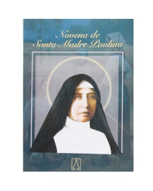 NOVENA DE SANTA MADRE PAULINA