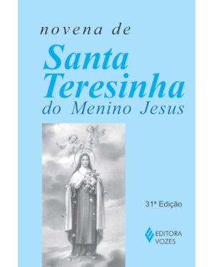 NOVENA DE SANTA TERESINHA DO MENINO JESUS